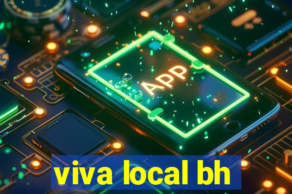 viva local bh